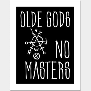 Olde Gods No Masters (white) Posters and Art